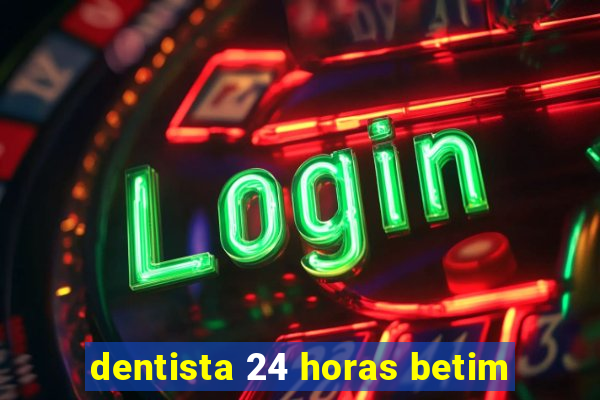 dentista 24 horas betim